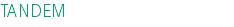 TANDEM