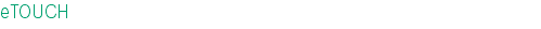 eTOUCH