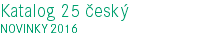 Katalog 25 český NOVINKY 2016