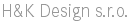 H&K Design s.r.o.